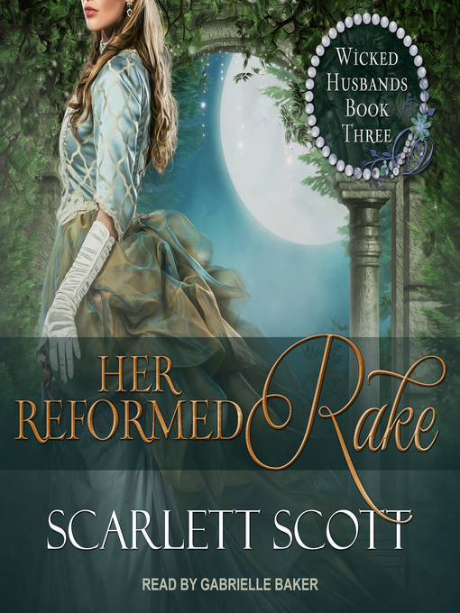 Title details for Her Reformed Rake by Scarlett Scott - Available